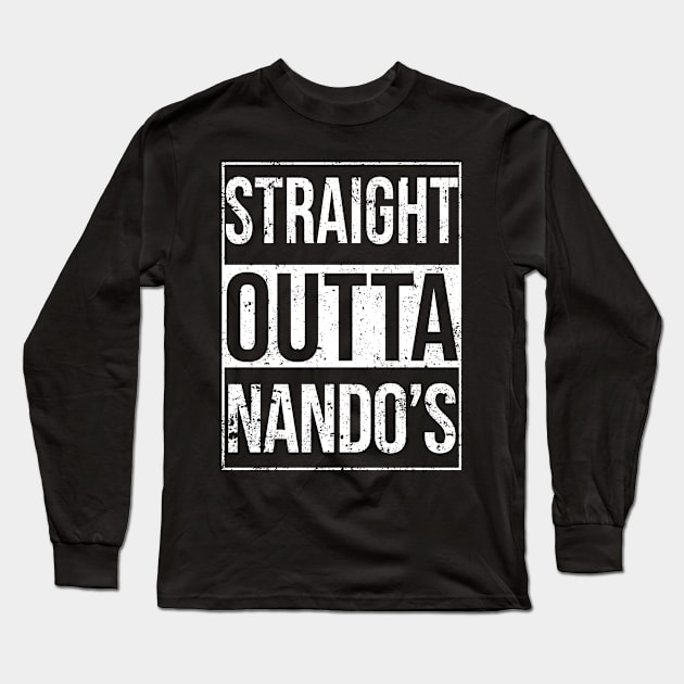 Straight Outta Nando's Long Sleeve T-Shirt by teecloud